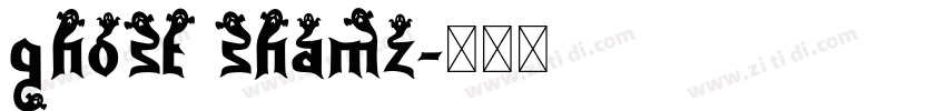 ghost shamz字体转换